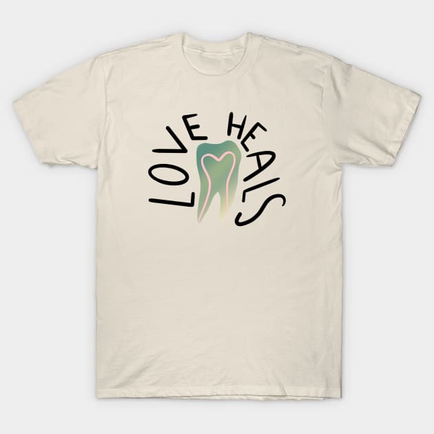 Love Heals T-Shirt by Happimola